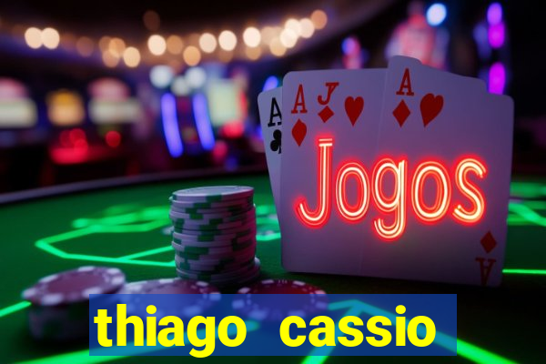 thiago cassio santos walmsley de lucena